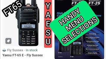 YAESU FT-65 , HANDY MENU SELECTIONS