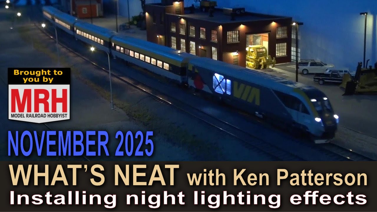 Installing night lighting effects | November 2025 WHATS NEAT Model Railroad Hobbyist
