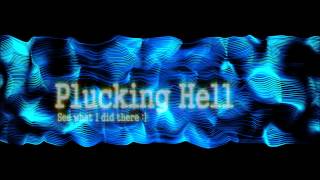Exiphia-Plucking Hell