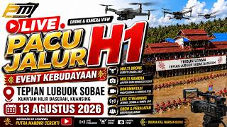 LIVE PACU JALUR H1 PACU JALUR EVENT KEBUDAYAAN LUBUOK SOBAE KH BASERAH | LIVE  2026