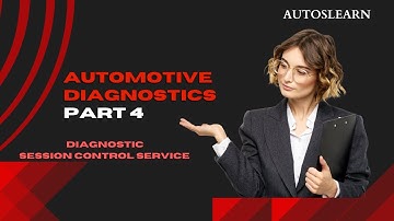 Session Control Service (0x10) Made Simple | Automotive Diagnostics Series