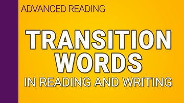 Transition words in reading and writing