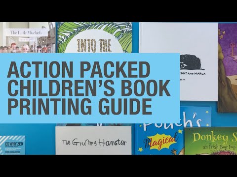 Action packed guide to CHILDREN'S BOOK PRINTING at Ex Why Zed