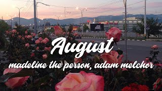 August - Madeline The Person, Adam Melchor (Lyrics)