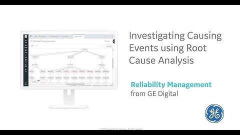 GE Digital APM:  Investigating Causing Events using Root Cause Analysis