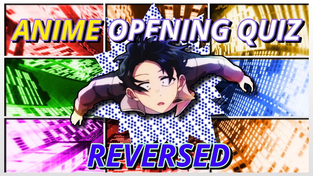 🔄 REVERSED ANIME OPENING QUIZ | 30 openings | EASY 👌 - YouTube