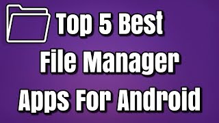 Top 5 Best File Manager Apps For Android screenshot 5
