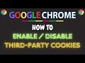 How To Enable Or Disable Third-Party Cookies In The Google Chrome Web Browser | PC Tutorial