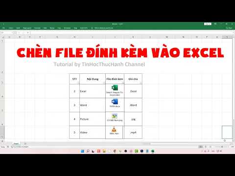 Cách Chèn File Đính Kèm Vào Trong Excel (Chèn File PDF / Excel / Word /
PowerPoint / Video)