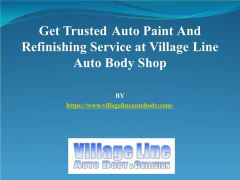 village-line-auto-body-shop--get-trusted-auto-paint-and-refinishing-service