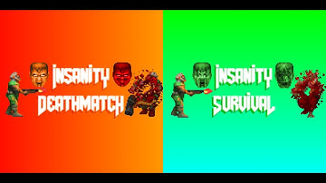 Insanity Deathmatch V1.21 Trailer & Insanity Survival Beta Trailer