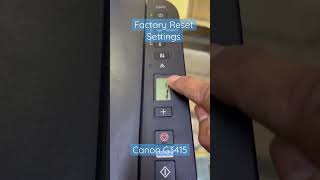 Factory Reset Wireless Settings Canon G3415 Printer