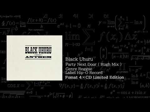 Black Uhuru - Party Next Door ( Rugh Mix )