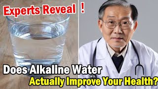 Experts Reveal: Does Alkaline Water Actually Improve Your Health? The Truth About Alkaline Water!