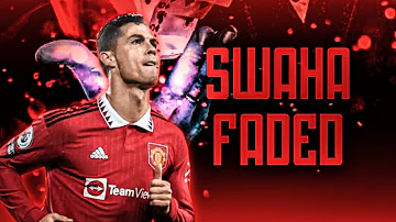 CristianoRonaldo•Swaha x Faded Arabic Remix