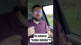 co to znaczy, że dziecko jest trudne? #rodzicielstwo #relacje #emocje #terapia #dobreżycie