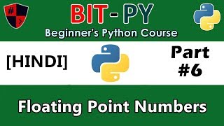 [HINDI] BIT-PY Beginner's Python Course | Part #6 | Floating Point Numbers