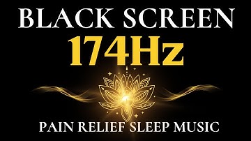 Thumbnail of 174Hz Pain Relief Sleep Music - Deep Healing Music Based On Solfeggio Frequencies - Deep Sleep NoAds