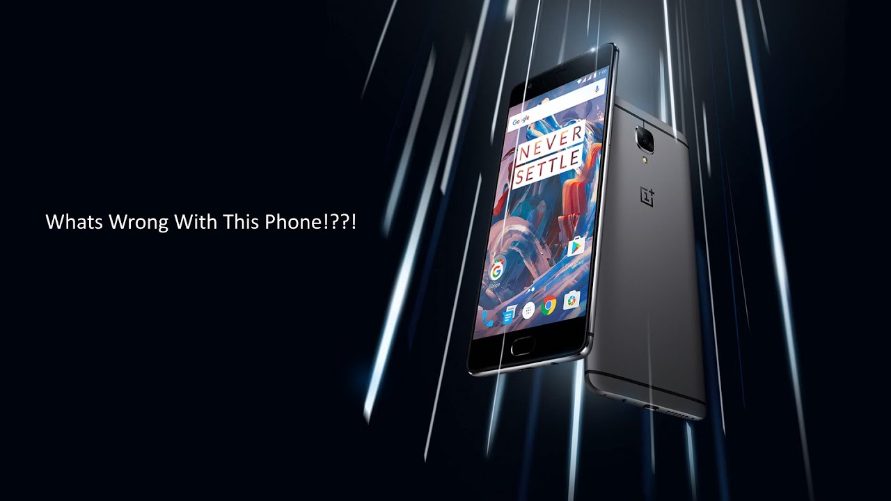 Issues with the OnePlus Three and How to Fix them! - YouTube