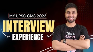 Unexpected Questions?? No Problem! My UPSC CMS Interview Experience