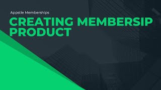 Creating A Membership Product