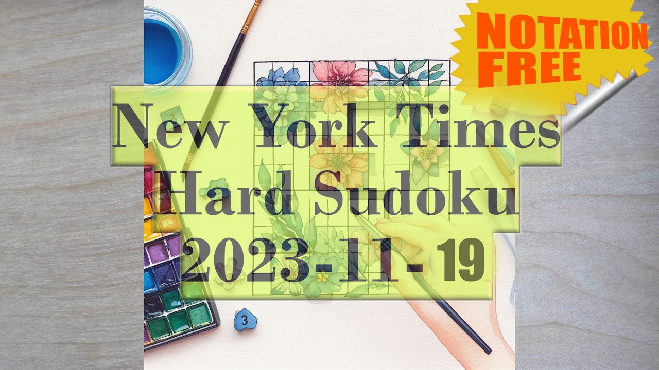 Assembling the New York Times hard sudoku today, notation free - YouTube