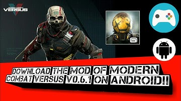Download and install the mod of Modern Combat Versus v0.6.1 on any android device!!