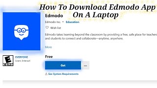 How To Download Edmodo App On A Laptop