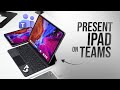 How to Present iPad in Teams Meeting (tutorial)