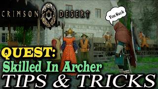 The BEST Method to beat SKILLED IN ARCHERY Quest - Crimson Desert