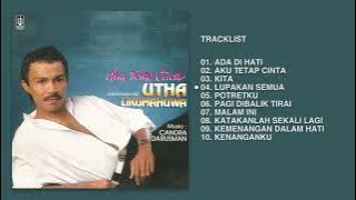 Utha Likumahuwa - Album Aku Tetap Cinta  | Audio HQ