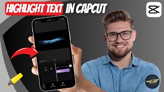 How to Highlight Text in CapCut (2024)