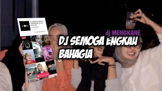 DJ SEMOGA ENGKAU BAHAGIA ( DJ VIRAL TIKTOK ) TERBARU