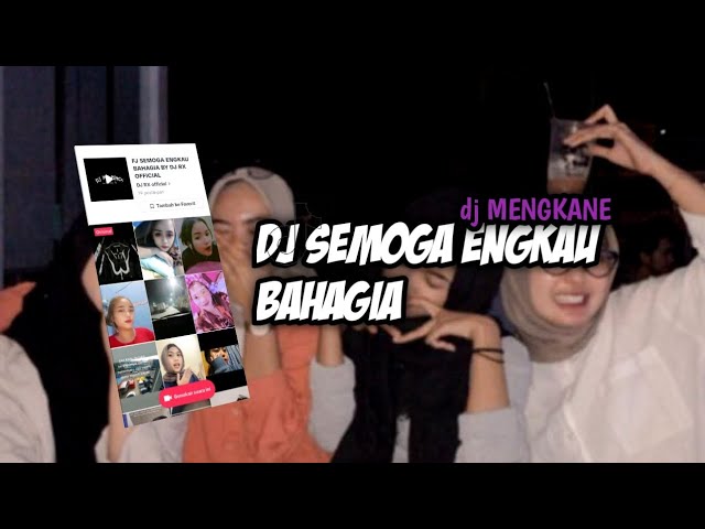 DJ SEMOGA ENGKAU BAHAGIA ( DJ VIRAL TIKTOK ) TERBARU class=
