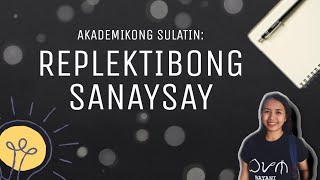 REPLEKTIBONG SANAYSAY : AKADEMIKONG SULATIN | TEACHER KATE ❤ REPLEKTIBONG SANAYSAY : AKADEMIKONG SULATIN | TEACHER KATE ❤