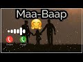 MAA BAAP❣️KE liYE BEST RINGTONE BEST SONG// #ringtone #viral #maa #father //