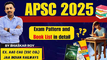 APSC 2025: Exam Pattern & Book List in Detail | Crack APSC with Top Resources