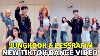 Bts Jungkook & Lessrafim 'Perfect Night’ Tiktok Dance Challenge Jungkook And Lessrafim Tiktok Video