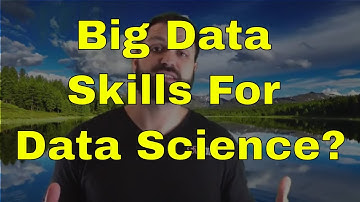 Big Data Skills for Data Science