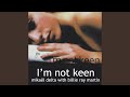 Miniature de la vidéo de la chanson I'm Not Keen (Curative Mix)