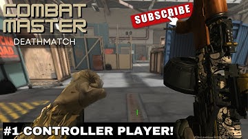 Best Controller Player!!! 😎|COMBAT MASTER| Deathmatch