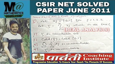 CSIR NET SOLVED PAPER JUNE 2011 - REAL ANALYSIS | COUNTABLE - UNCOUNTABLE | Mathematical science