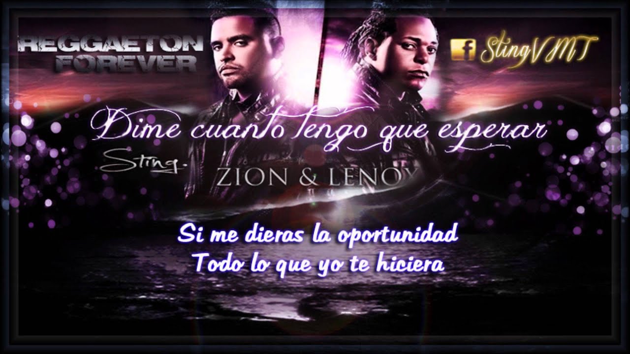Dime Cuanto Tengo que Esperar Zion y Lennox (Letra) YouTube