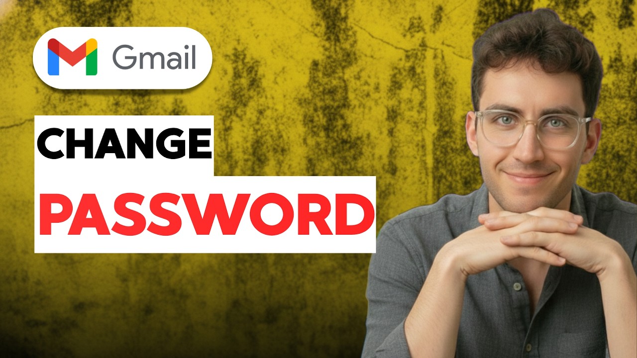How to Change Gmail Password [2026 Full Guide] - YouTube