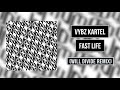 Vybz kartel  fast life will divide remix