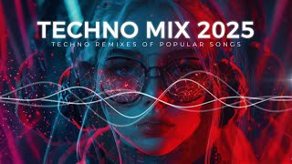 TECHNO MIX 2025 - Remixes of Popular Songs - Techno - Hypertechno - Stutter Techno