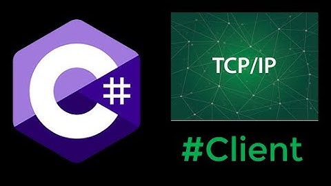 TCP/IP Client - C# Programming