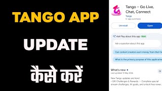 How to Update Tango App? Download Latest Version from Play Store / App Store (Android &amp; iOS)