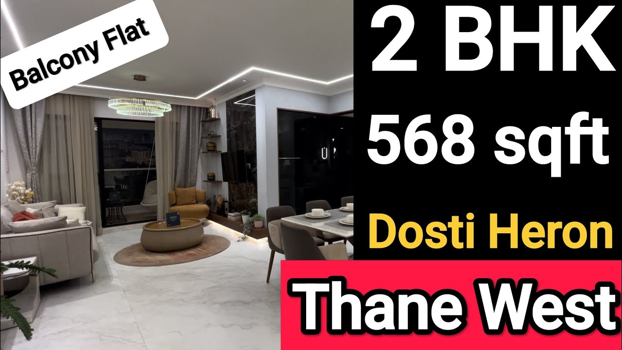 Dosti Heron || 2 BHK || 568 sqft || Dosti Nest || Dosti West County || Thane west