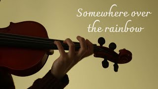 Somewhere over the rainbow (violin and piano cover)